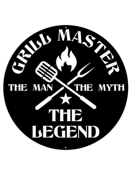 Grill Master, The Man, The Myth, The Legend